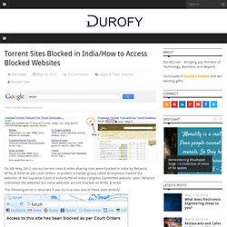 Torrent Sites Blocked in India/How to Access Blocked Websites