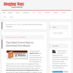 Top 5 Best Torrent Sites to Download Free eBooks - Blogging Ways