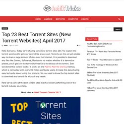 Top 23 Best Torrent Sites (New Torrent Websites) April 2017
