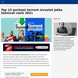 15 parasta torrentisivustoa vuodelle 2021