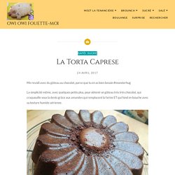 La Torta Caprese – Owi Owi Fouette-Moi