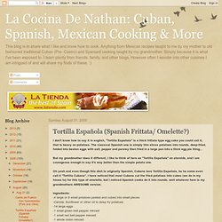 Cuban, Spanish, Mexican Cooking & More: Tortilla Española (Spanish Frittata/ Omelette?)