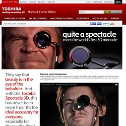 Toshiba Spectacle: The World's First and Only 3D Monocle