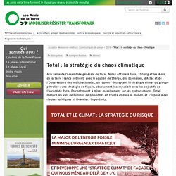 Total : la stratégie du chaos climatique - Les Amis de la Terre