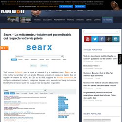 Searx - Le méta moteur totalement paramétrable qui respecte votre vie privée