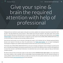 Give your spine & brain the required attention with help of professional
