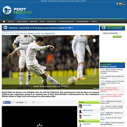 Tottenham : Gareth Bale a-t-il les épaules pour devenir un taulier au PSG ?