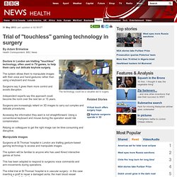 Trial of "touchless" gaming technology in surgery