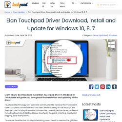 Elan Touchpad Driver Download, Install and Update for Windows 10, 8, 7