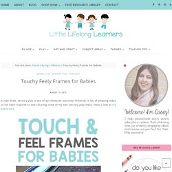 Touchy Feely Frames for Sensory