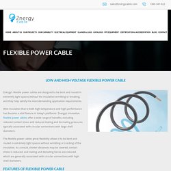 Tough And Flexible Power Cable
