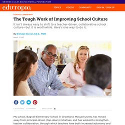 The Tough Work of Improving School Culture