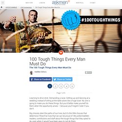 100 Tough Things Every Man Must Do