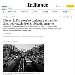 Climat : la France n’est toujours pas dans les clous pour atteindre ses objectifs en 2030