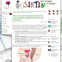 Tout ce que vous avez toujours voulu savoir sur les sécrétions vaginales sans jamais oser le demander