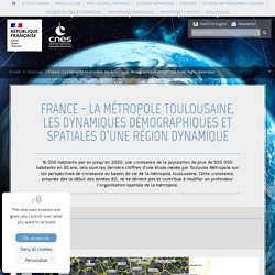 France - La métropole toulousaine, les dynamiques démographiques et