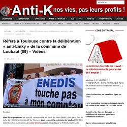 Référé à Toulouse contre la délibération « anti-Linky » de la commune de Loubaut (09) – Vidéos – Anti-K