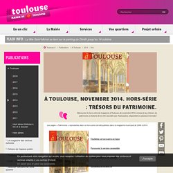 À Toulouse, novembre 2014 - Hors-série : Trésors du patrimoine