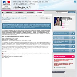 Marisol Touraine présente le projet de loi de santé - Ministère des Affaires sociales, de la Santé et des Droits des femmes - www.sante.gouv.fr