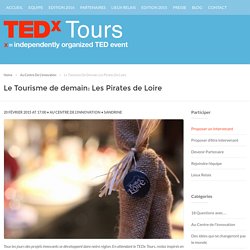 Le Tourisme de demain: Les Pirates de Loire