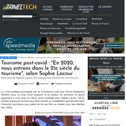 Tourisme post-covid : "En 2020, nous entrons dans le 21e siècle du tourisme", selon Sophie Lacour