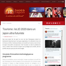 Tourisme : les JO 2020 dans un Japon ultra futuriste