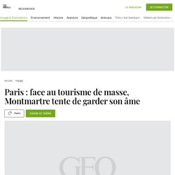 Paris : face au tourisme de masse, Montmartre tente de garder son âme