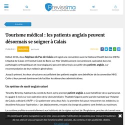 Tourisme médical : les patients anglais peuvent désormais se soigner à Calais