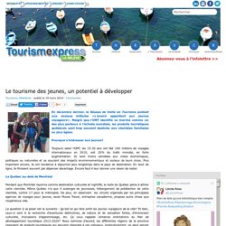 Le tourisme des jeunes, un potentiel à développer