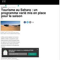 Tourisme au Sahara : un programme varié mis en place pour la saison