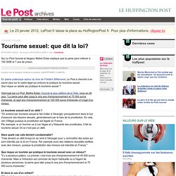 Tourisme sexuel: que dit la loi? - LePost.fr (20:55)