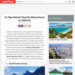 12 Top-Rated Tourist Attractions in Alberta