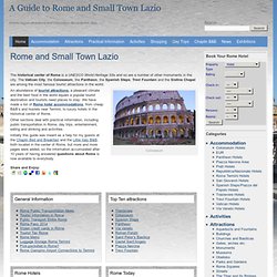 A Guide to Rome: Hotels, Tourist Attractions and Public Transportation in Rome and Surroundings.