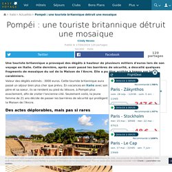 Pompéi : une touriste britannique détruit une mosaïque