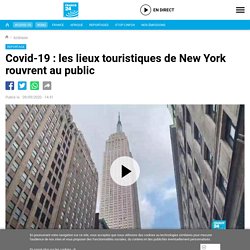 Covid-19 : les lieux touristiques de New York rouvrent au public