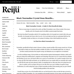 Black Tourmaline Crystal Stone Benefits... – Reiju