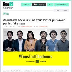 #TousFactCheckeurs : ne vous laissez plus avoir par les fake news