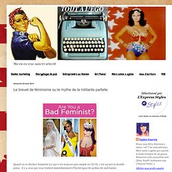 ‎www.toutalego.com/2014/08/le-brevet-de-feminisme-ou-le-mythe-de.html?spref=tw
