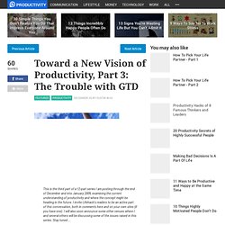 Toward a New Vision of Productivity, Part 3: The Trouble with GT