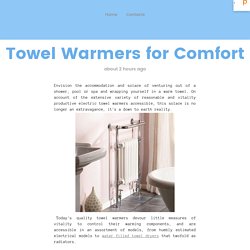 Towel Warmers for Comfort
