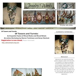 Of Towers and Turrets - Jewelry Works