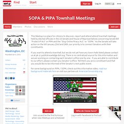 SOPA & PIPA Townhall Meetings (Washington, DC