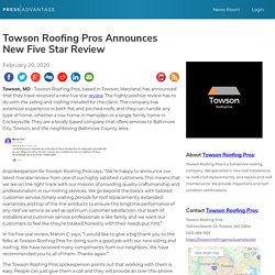 Towson Roofing Pros Announces New Five Star Review