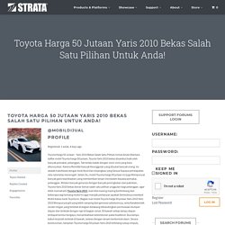 Toyota Harga 50 Jutaan Yaris 2010 Bekas Salah Satu Pilihan Untuk Anda!'s Profile