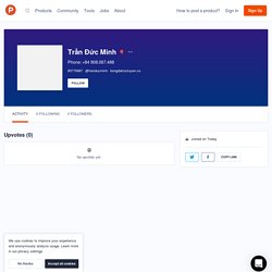 Trần Đức Minh's profile on Product Hunt