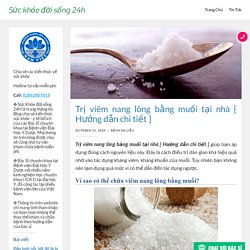 Trị viêm nang lông bằng muối tại nhà [ Hướng dẫn chi tiết ]