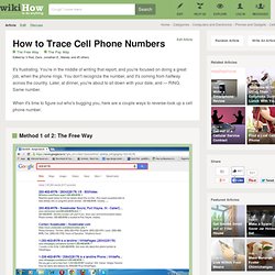 How to Trace Cell Phone Numbers: 6 steps (with pictures)