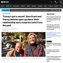 'Tracey's got a secret': Stan Grant and Tracey Holmes open up about their relationship and a surprise twist from the past