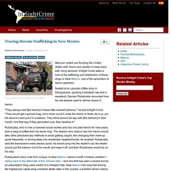 Tracing Heroin Trafficking in New Mexico