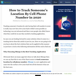How to Track Someone's Location By Cell Phone Number in 2020